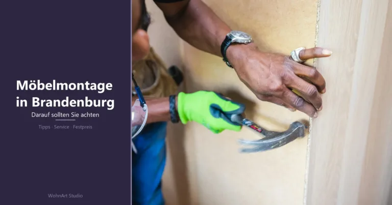 Möbelmontage Brandenburg: 7 wichtige Profi-Tipps