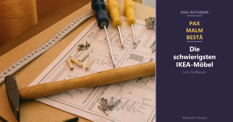 IKEA Möbel schwer aufzubauen: 6 schwierige Modelle