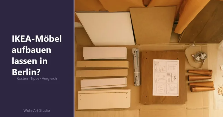 IKEA Möbel aufbauen lassen Berlin: lohnt sich der Profi?